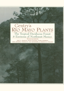 Image for Gentry's Rio Mayo plants: the tropical deciduous forest & environs of northwest Mexico