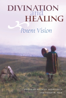 Image for Divination and healing: potent vision