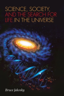Image for Science, Society, and the Search for Life in the Universe