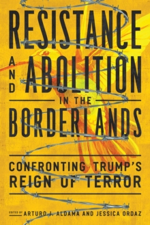 Image for Resistance and Abolition in the Borderlands