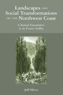 Image for Landscapes and Social Transformations on the Northwest Coast