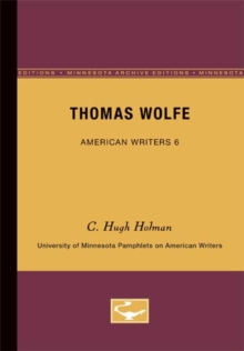 Thomas Wolfe - American Writers 6