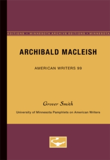 Archibald MacLeish - American Writers 99