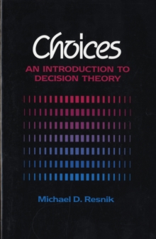 Choices: An Introduction to Decision Theory