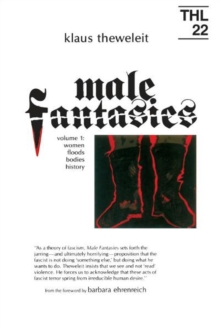 Image for Male Fantasies : Volume 2: Male Bodies: Psychoanalyzing the White Terror