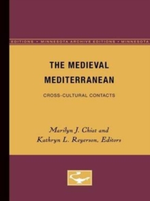 Image for The Medieval Mediterranean : Cross-Cultural Contacts