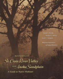 Minnesota's St. Croix River Valley and Anoka Sandplain