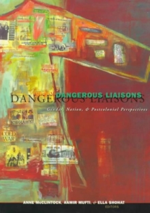 Image for Dangerous liaisons  : gender, nation, and postcolonial perspectives