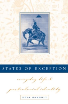 Image for States Of Exception : Everyday Life and Postcolonial Identity