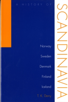 Image for History Of Scandinavia : Norway, Sweden, Denmark, Finland, And Iceland