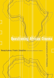 Image for Questioning African cinema  : conversations with filmmakers