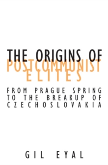 Origins Of Postcommunist Elites