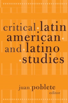 Image for Critical Latin American And Latino Studies