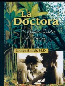 Image for La Doctora : An American Doctor In The Amazon