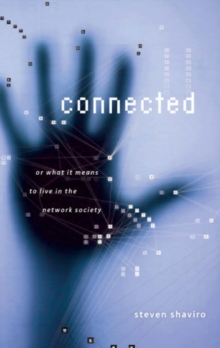 Image for Connected, or, What it means to live in the network society