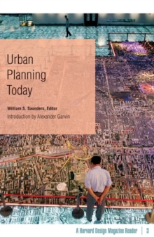 Image for Urban Planning Today : A Harvard Design Magazine Reader