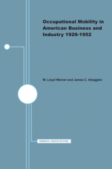 Occupational Mobility in American Business and Industry, 1928-1952