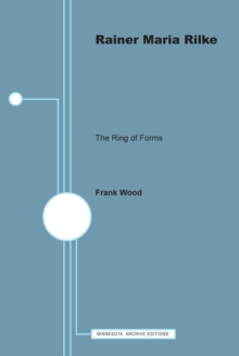Image for Rainer Maria Rilke : The Ring of Forms