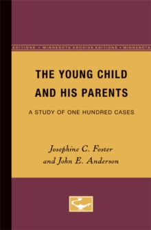 Image for The Young Child and His Parents : A Study of One-Hundred Cases