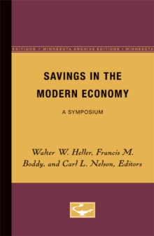 Image for Savings in the Modern Economy : A Symposium