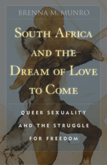 Image for South Africa and the Dream of Love to Come