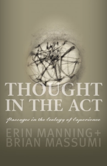 Thought in the Act: Passages in the Ecology of Experience