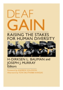 Image for Deaf Gain  : raising the stakes for human diversity