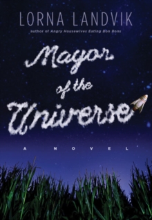 Image for Mayor of the universe  : a novel
