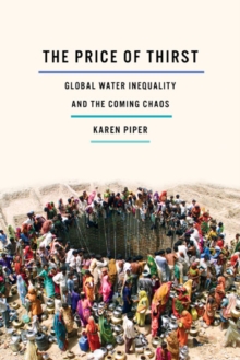Image for The price of thirst  : global water inequality and the coming chaos
