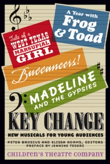Image for Key change  : new musicals for young audiences