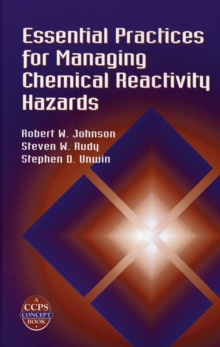 Image for Essential Practices for Managing Chemical Reactivity Hazards