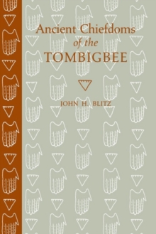 Ancient Chiefdoms of the Tombigbee