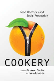 Image for Cookery : Food Rhetorics and Social Production
