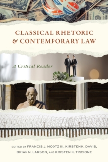 Image for Classical Rhetoric and Contemporary Law : A Critical Reader
