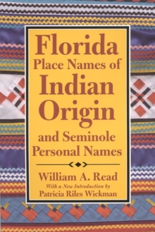 Image for Florida Place Names of Indian Origin and Seminole Personal Names