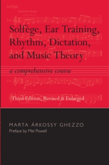 Image for Solfege, Ear Training, Rhythm, Dictation, and Music Theory : A Comprehensive Course