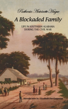 Image for A Blockaded Family : Life in Southern Alabama During the Civil War