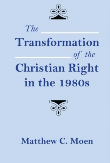 Transformation of the Christian Right in the 1980s