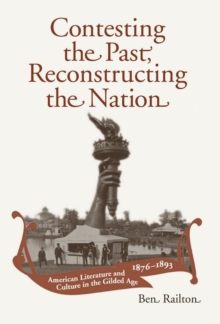 Image for Contesting the Past, Reconstructing the Nation