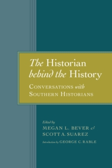 Image for Historian behind the History: Conversations with Southern Historians