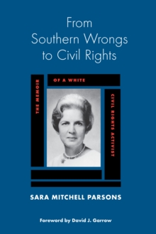 Image for From southern wrongs to civil rights: the memoir of a white civil rights activist