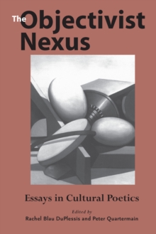 Image for Objectivist Nexus: Essays in Cultural Poetics