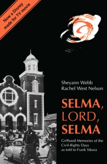 Image for Selma, Lord, Selma: girlhood memories of the civil-rights days