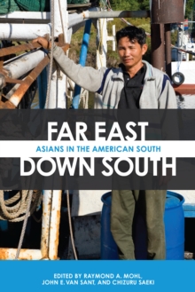 Image for Far East, Down South: Asians in the American South