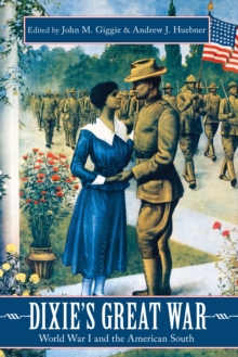Image for Dixie's Great War: World War I and the American South