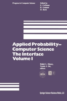 Image for Applied Probability-Computer Science: The Interface Volume 1 : Sponsored by Applied Probability Technical Section College of the Operations Research Society of America The Institute of Management Scie