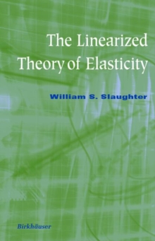 Image for The Linearized Theory of Elasticity