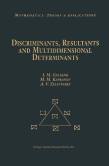 Image for Discriminants, Resultants, and Multidimensional Determinants