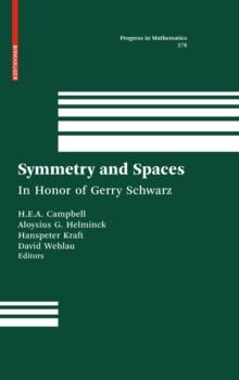 Image for Symmetry and spaces: in honor of Gerry Schwarz