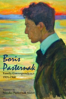 Image for Boris Pasternak: Family Correspondence, 1921-1960